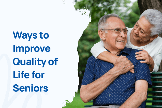 Read more about the article Ways to Improve Quality of Life for Seniors